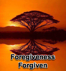 Forgiveness - Forgiven  -  6/20/12