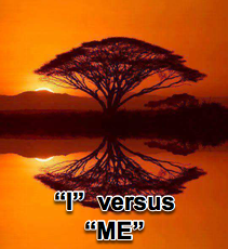 &quot;I&quot; versus &quot;Me&quot; - 6/16/10