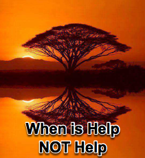 When is Help, NOT Help? - 9/19/07