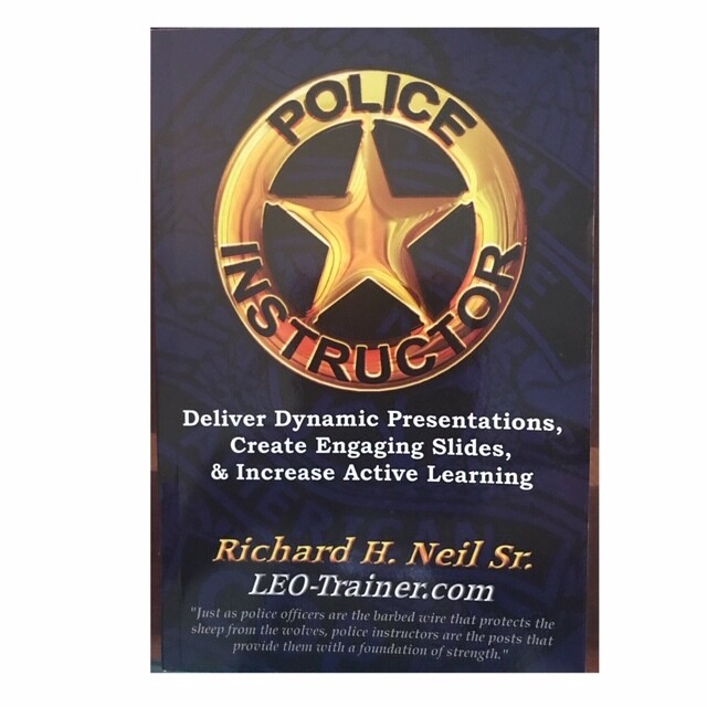 Police Instructor: Deliver Dynamic Presentations, Create Engaging Slides, & Increase Active Learning - $24.99