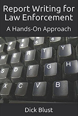 Report Writing for Law Enforcement: A Hands-On Approach  - $10.00