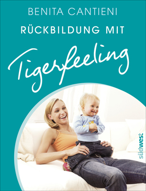 Buch: Rückbildung mit Tigerfeeling (2013)