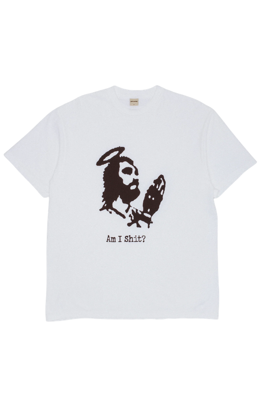 Am I Shit? Tee