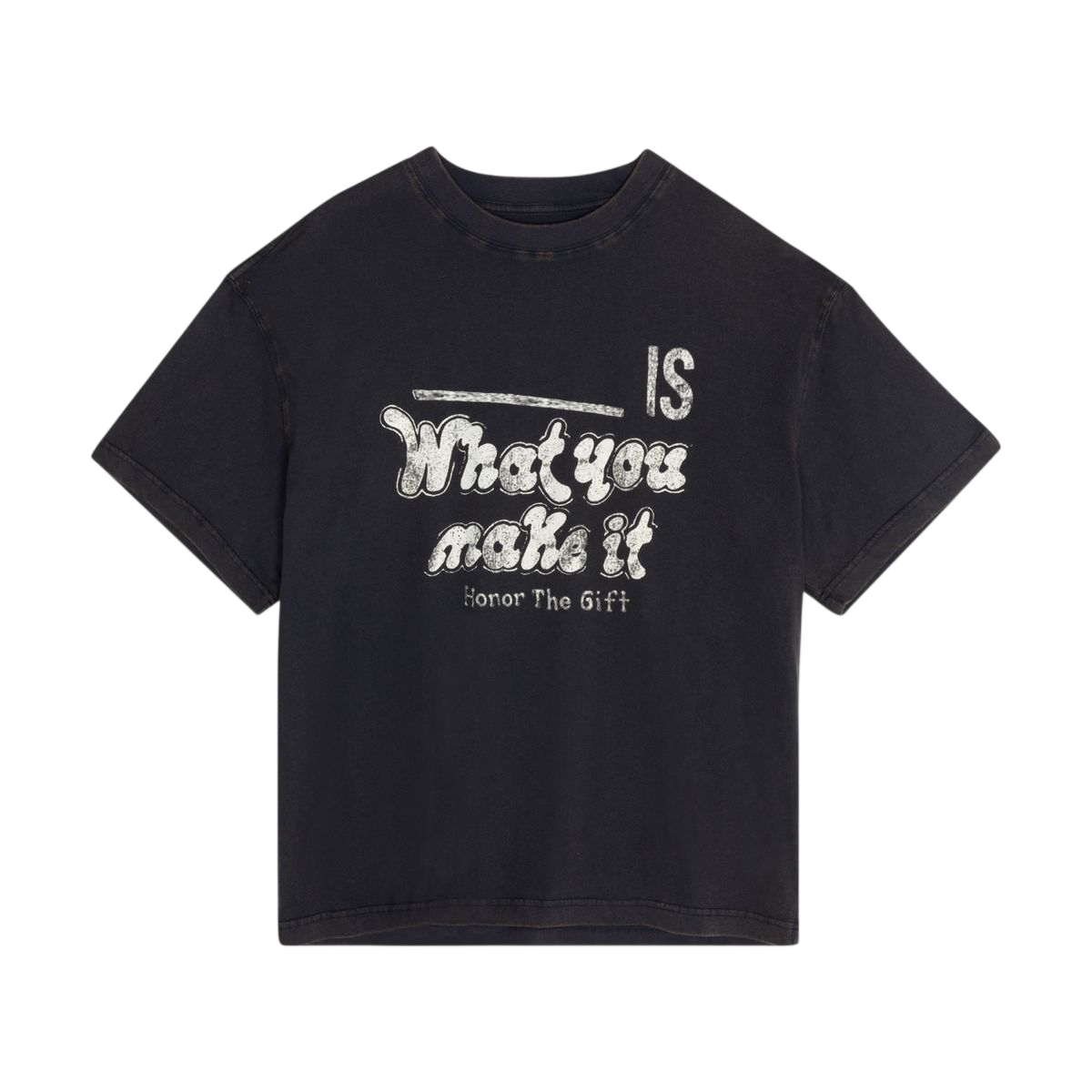 What You Make It Tee