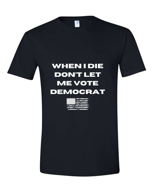 Don't Let Me Vote Democrat