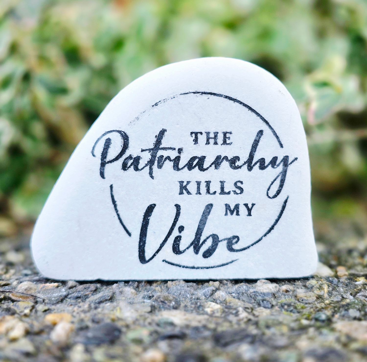 The Patriarchy Kills My Vibe