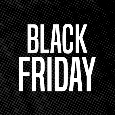 BLACK FRIDAY SALES!