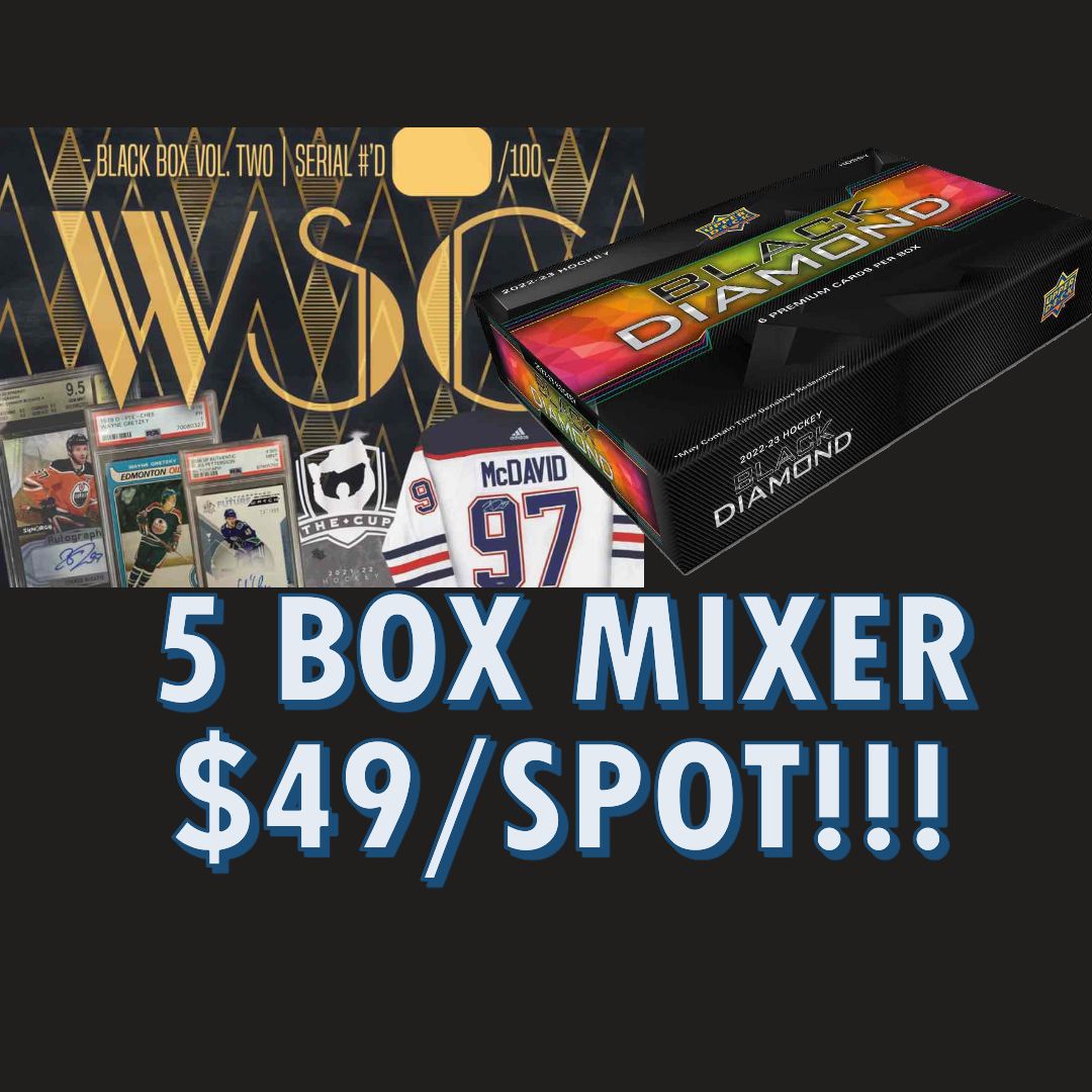 Break # 5047 | 5 Box Mixer WSC Black Box + Black Diamond + MORE!! **Team Random** ANY 1/1 BOUNTY AT $900