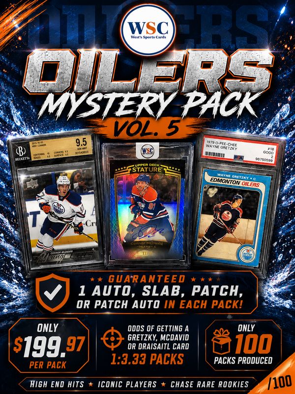 WSC OILERS EDITION Mystery Packs VOL. 5 | ** 1 AUTO/PATCH/GRADED OILERS(PAST OR PRESENT CARD/ PACK ** [1:3.33 PACKS TO HIT A McDAVID/DRAISAITL OR GRETZKY]