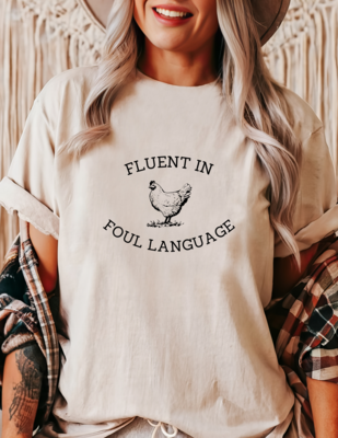 Fluent In Foul Language Tee