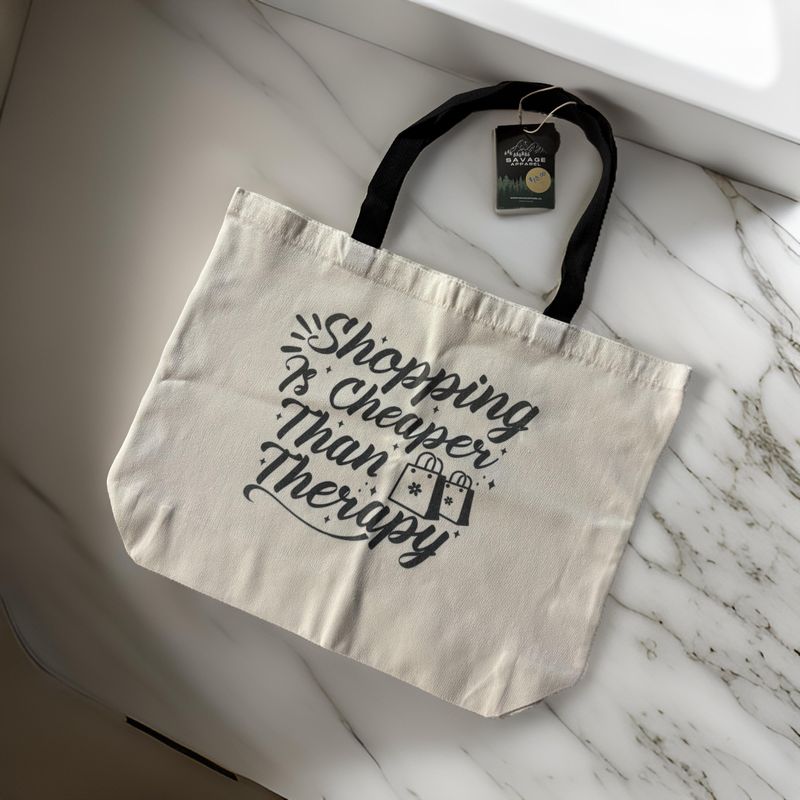 Shopping Is Cheaper Than Therapy Tote Bag