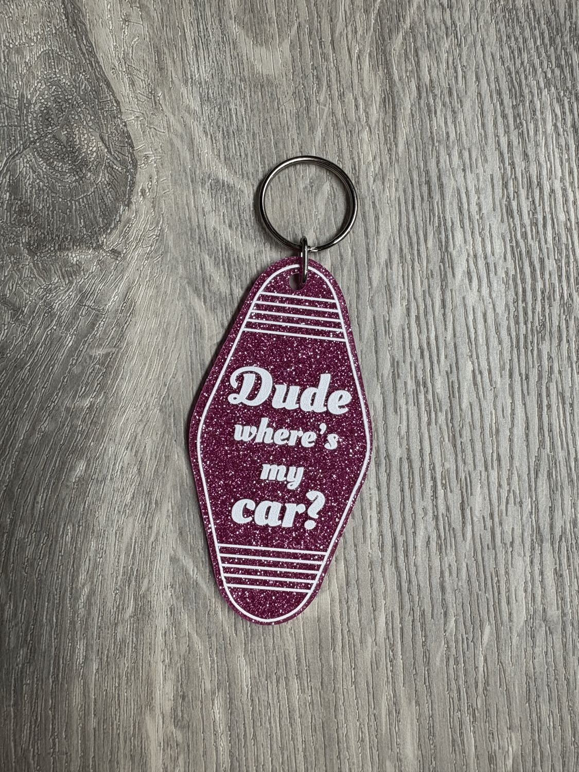 Dude Where&#39;s My Car Keychain