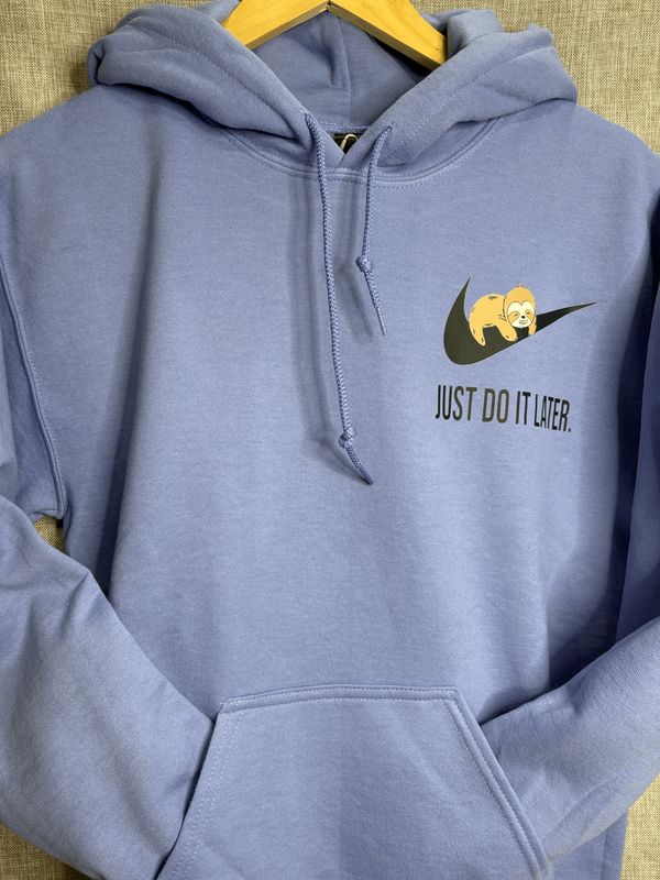 Just Do It Later Hoodie
