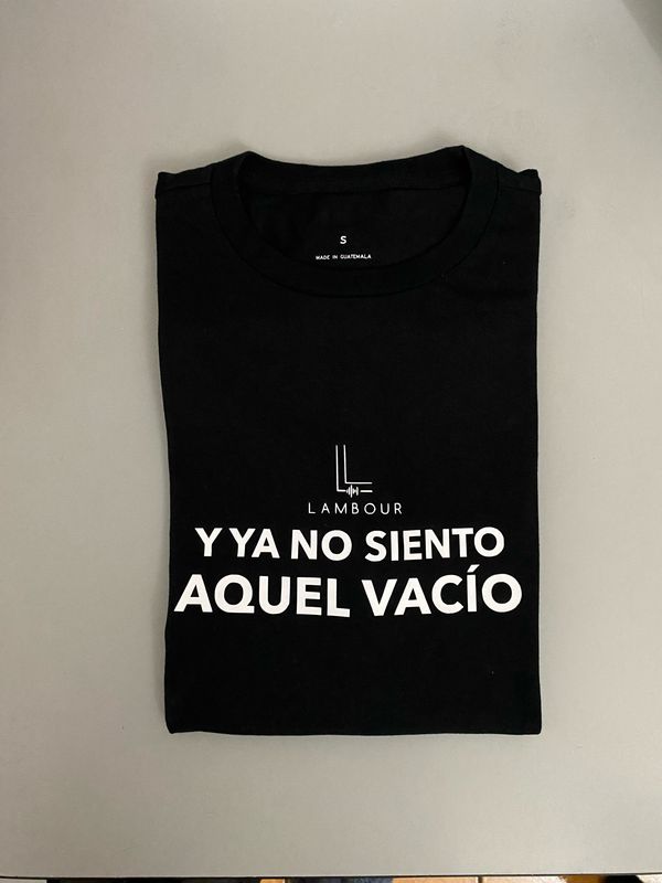 Tshirt “Y ya no siento aquel vacío”