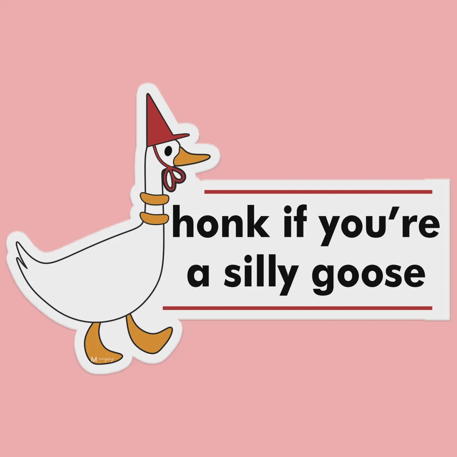Honk If You&#39;re A Silly Goose Sticker Decal