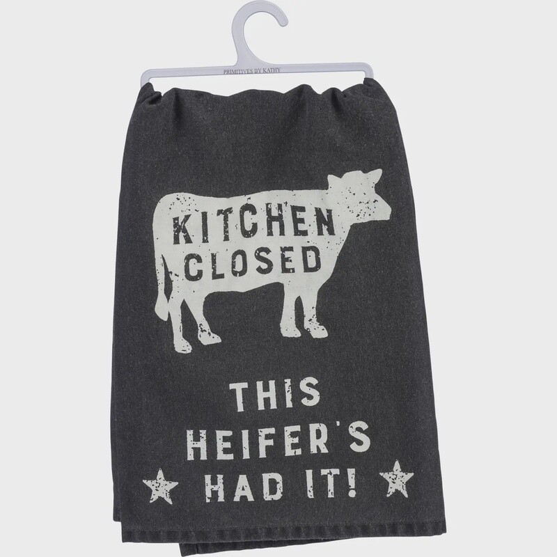 Kitchen Closed This Heifer&#39;s Had Kitchen Towel