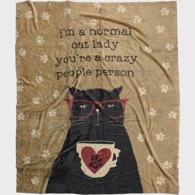 Normal Cat Lady You&#39;re Crazy People Person Throw Blanket