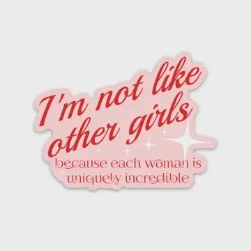 I&#39;m Not Like Other Girls Sticker