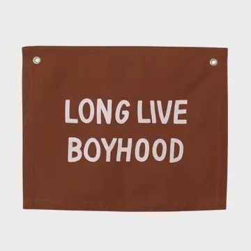 Long Live Boyhood Canvas Banner