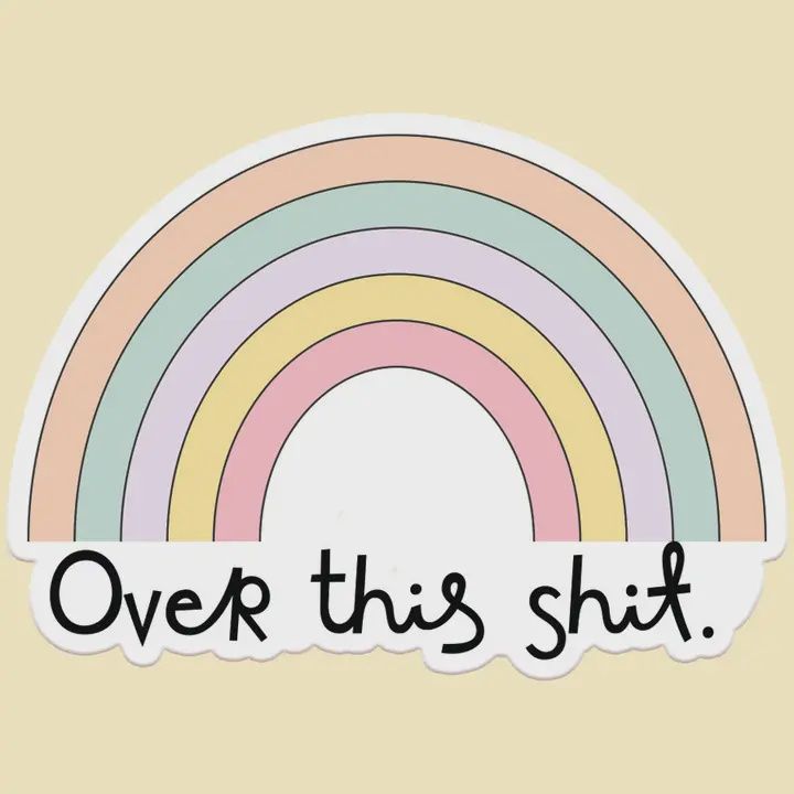 Over This Sh!t Sticker