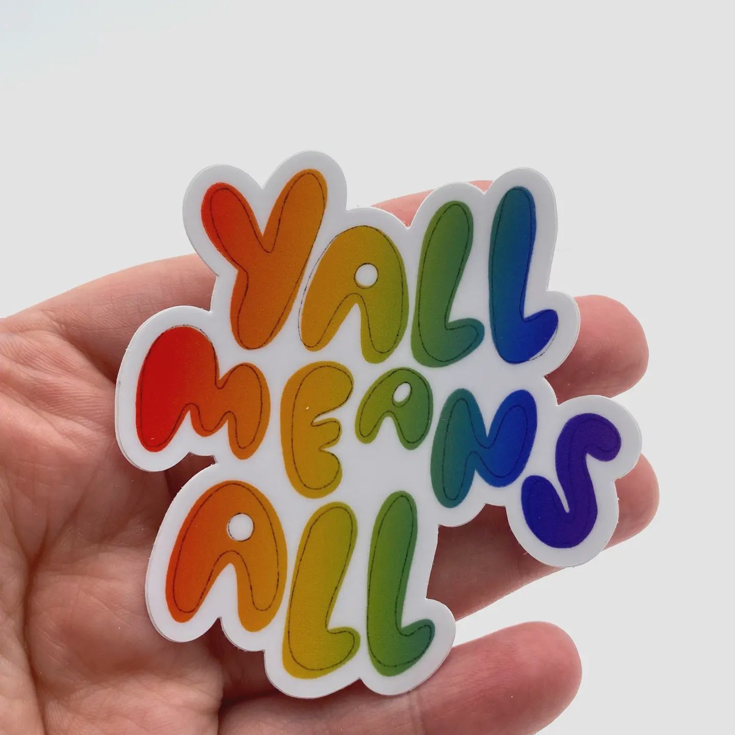 Y&#39;all Means All Sticker
