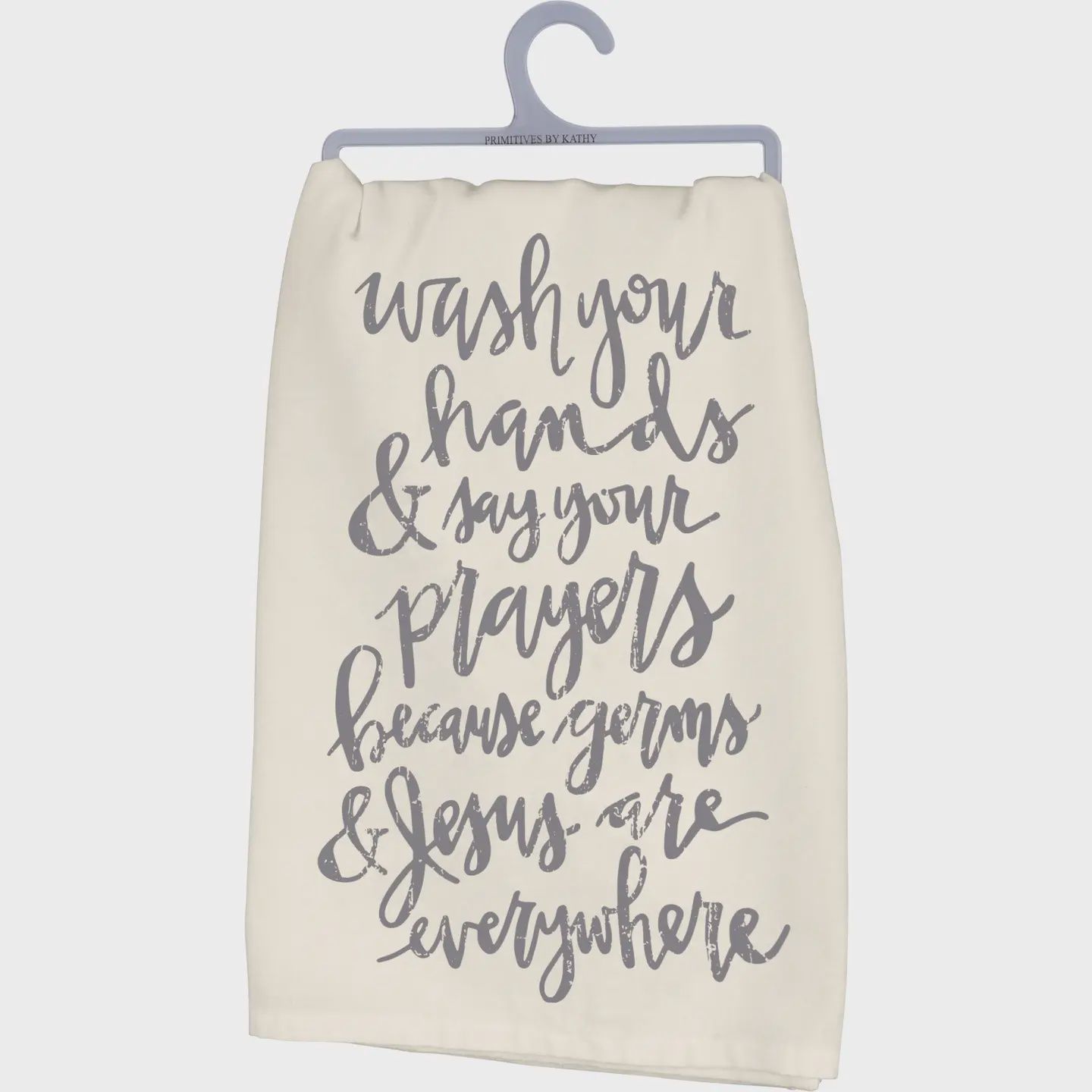 Wash Your Hands Say Your Prayers Kitchen Towel