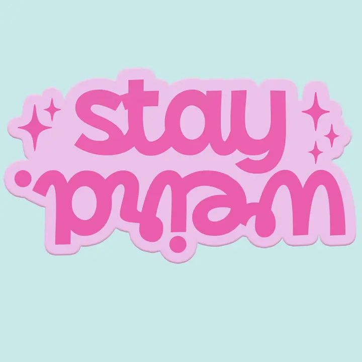 Pink Stay Weird Sticker