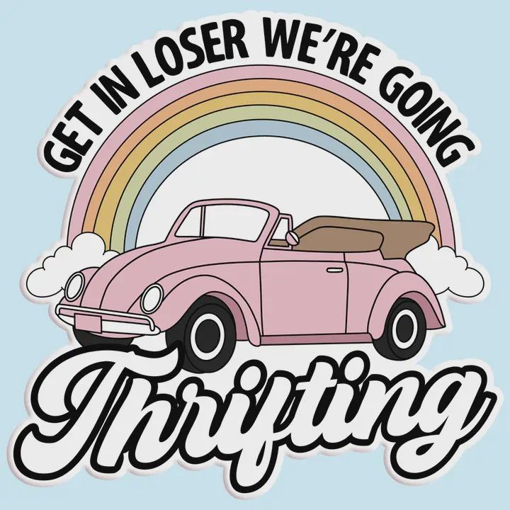 Get in We&#39;re Going Thrifting Sticker
