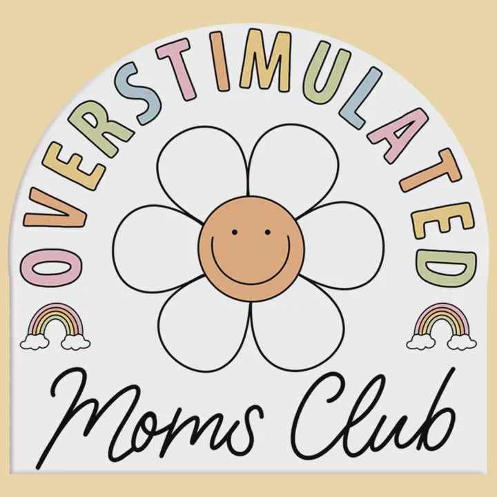 Overstimulated Mom&#39;s Club Sticker