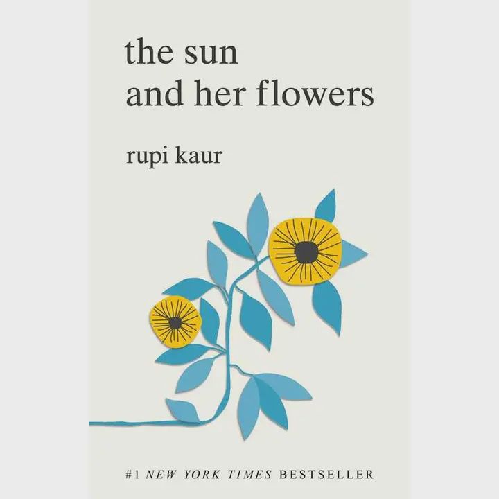 Sun and Her Flowers By Rupi Kaur