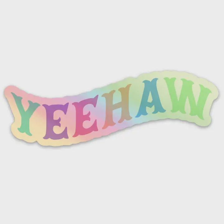 Yeehaw Holographic Sticker