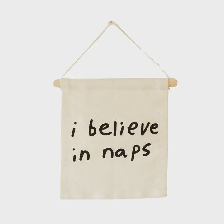 I Believe in Naps Hang Sign