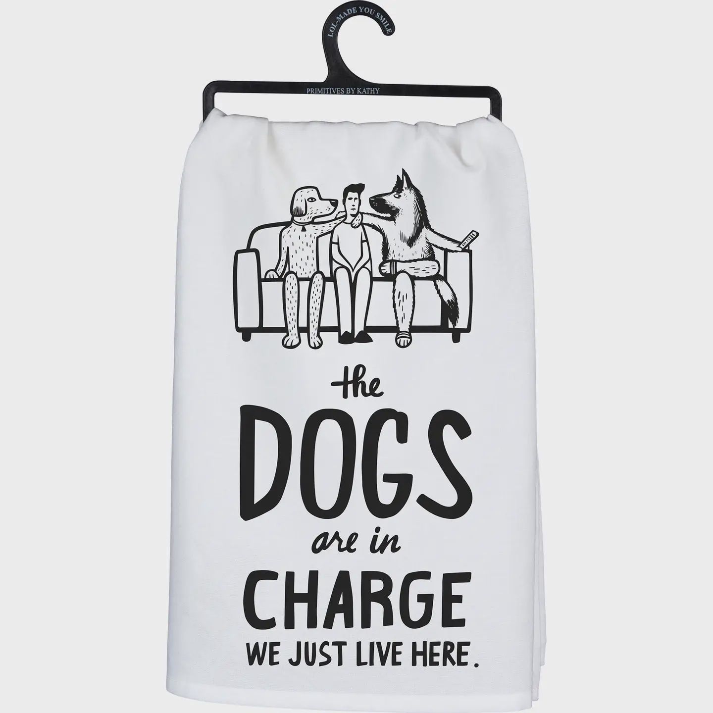 The Dogs Are in Charge Kitchen Towel