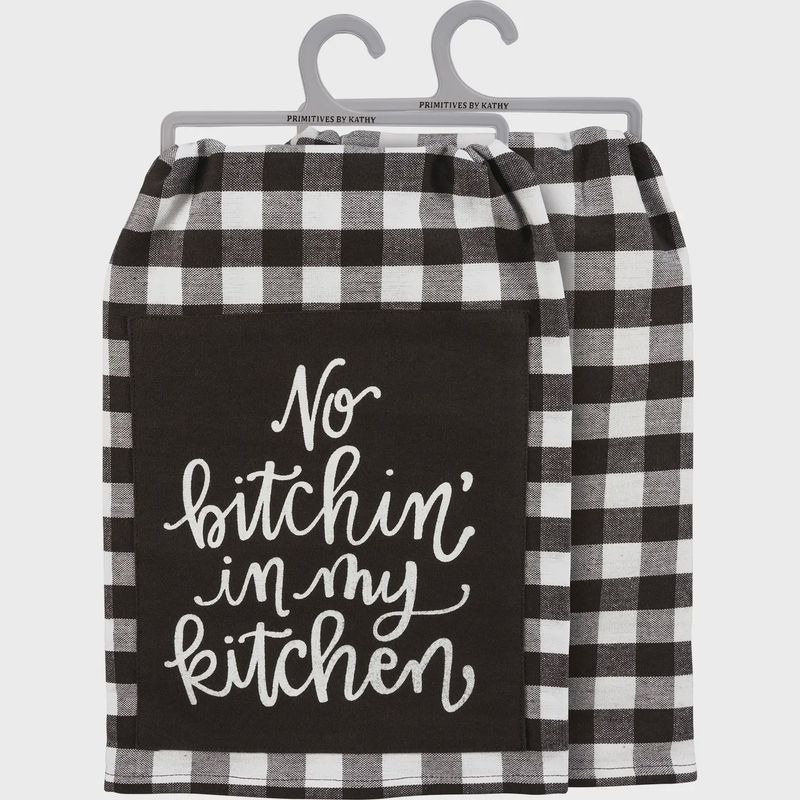 No Bitchin&#39; in My Kitchen Kitchen Towel