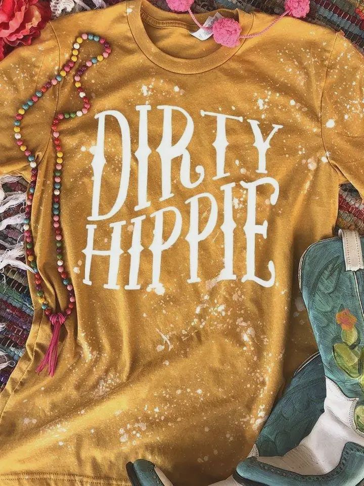 Dirty Hippie Shirt