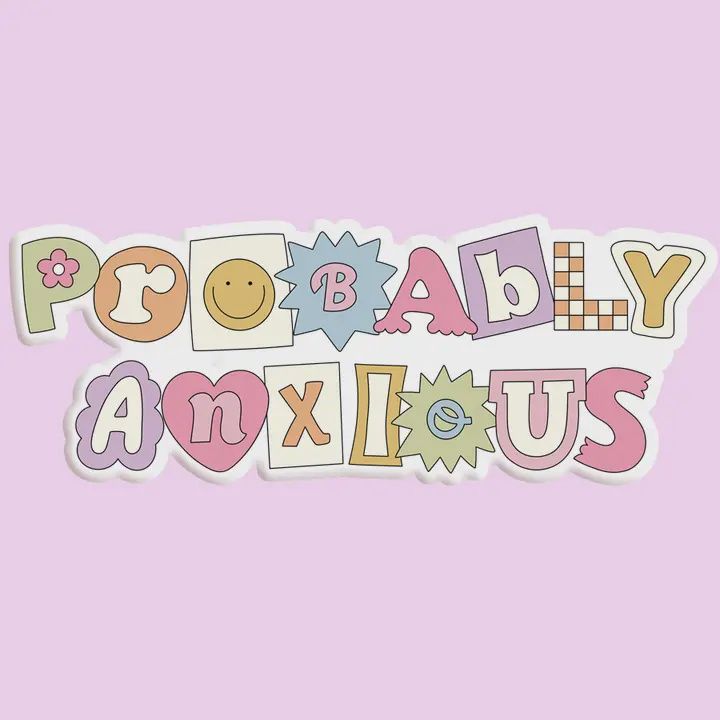 Probably Anxious Sticker