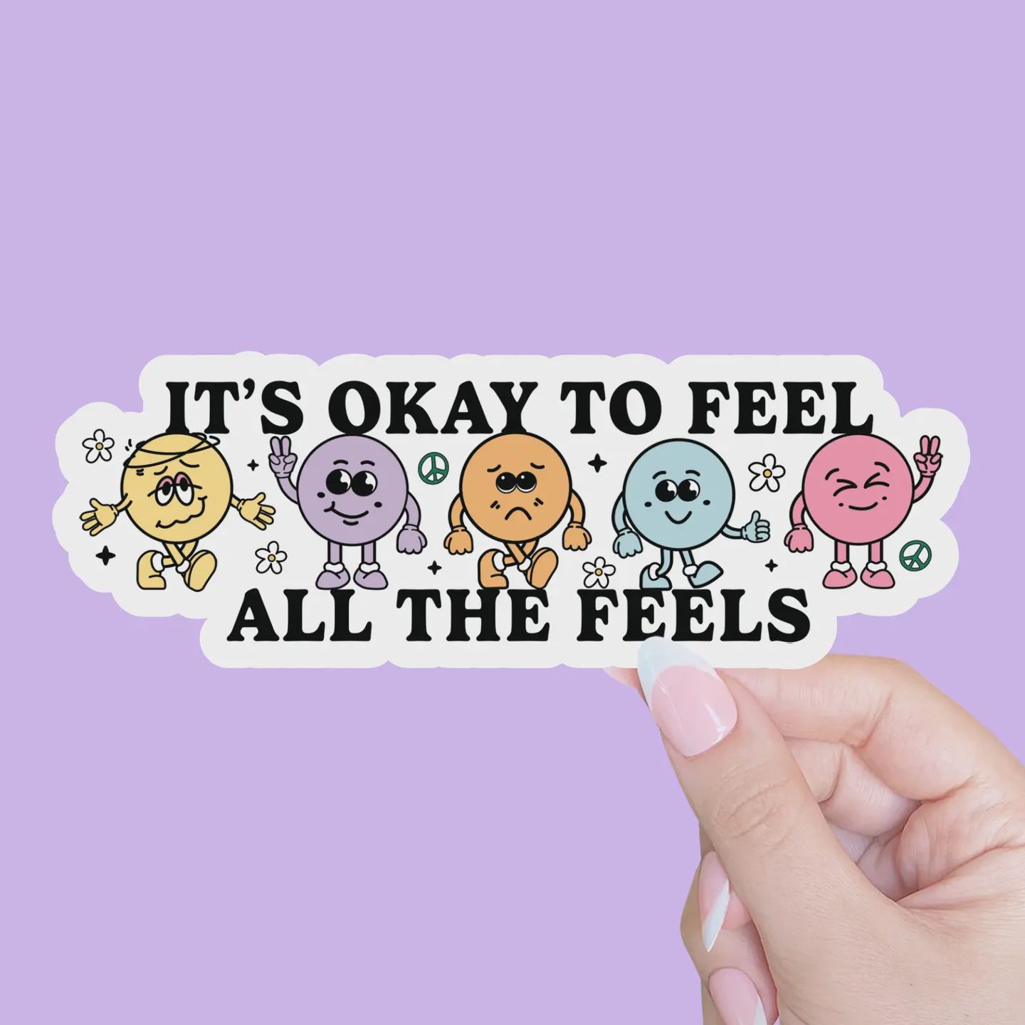 It&#39;s Okay To Feel All the Feels Sticker