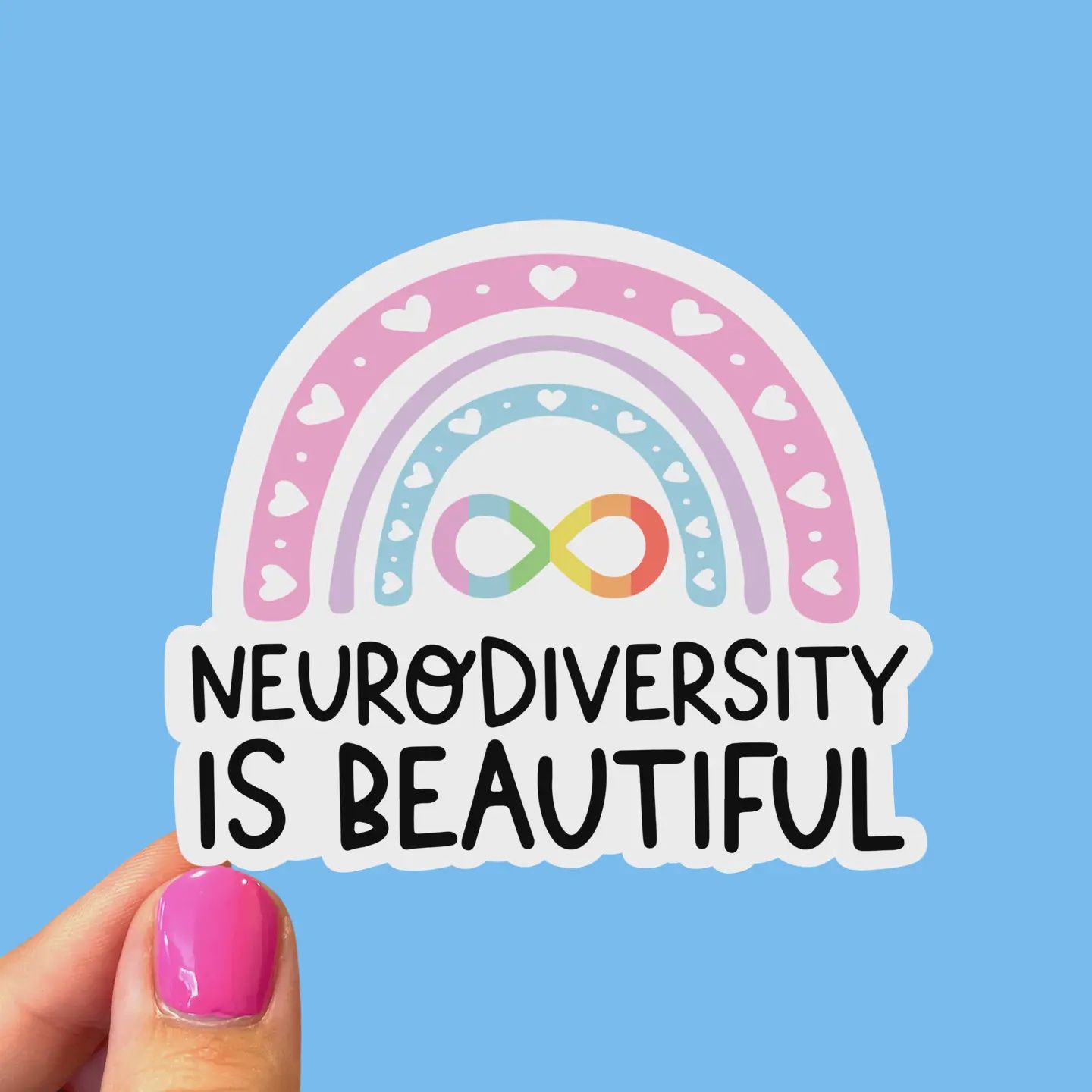 Neurodiversity Is Beautiful Sticker