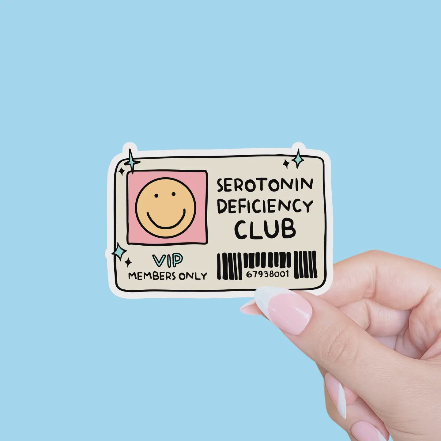 Serotonin Deficiency Club, Sticker