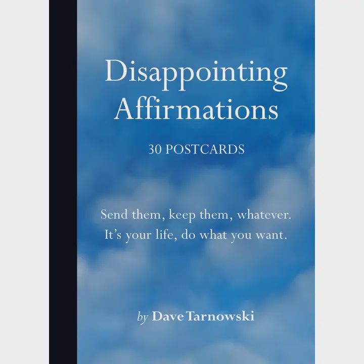 Disappointing Affirmations: 30 Postcards