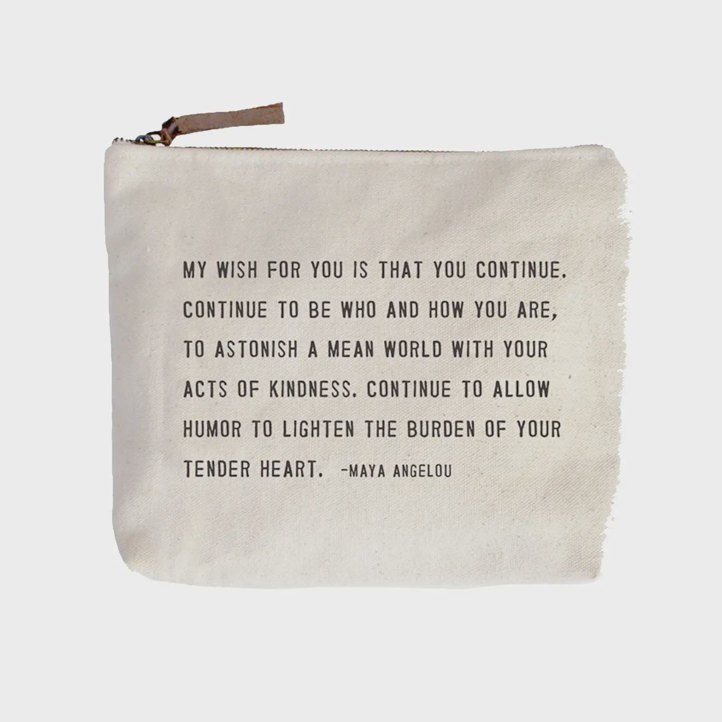 My Wish For You (Maya Angelou) Canvas Zip Bag