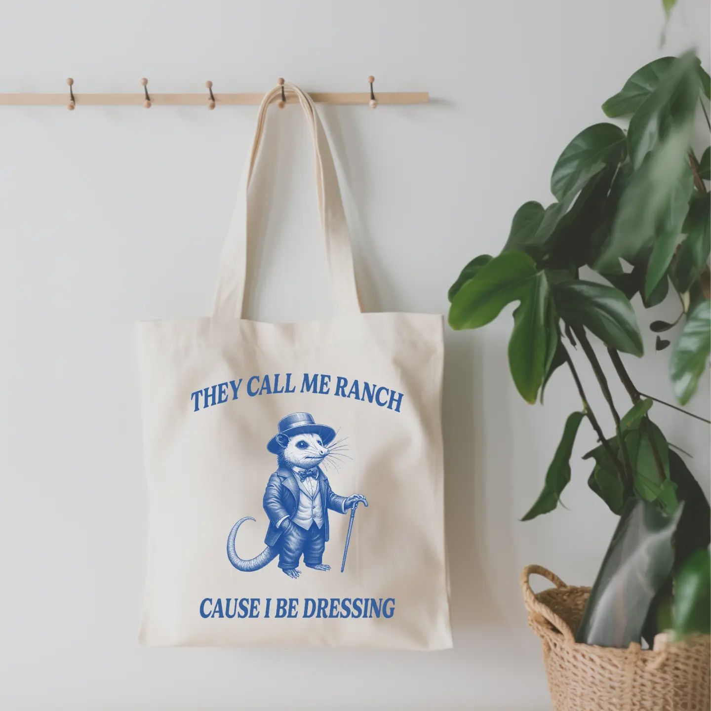 They Call Me Ranch, Cause I Be Dressing Canvas Tote Bag