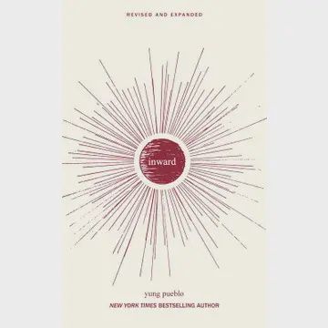 Inward by yung pueblo