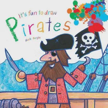 It&#39;s Fun to Draw Pirates by Mark Bergin