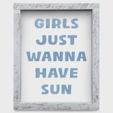 Girls Just Wanna Have Sun | Real Wood Framed Wall Art Print 18&quot;x24
