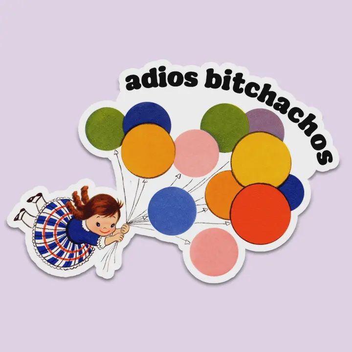 Adios Bitchachos Sticker