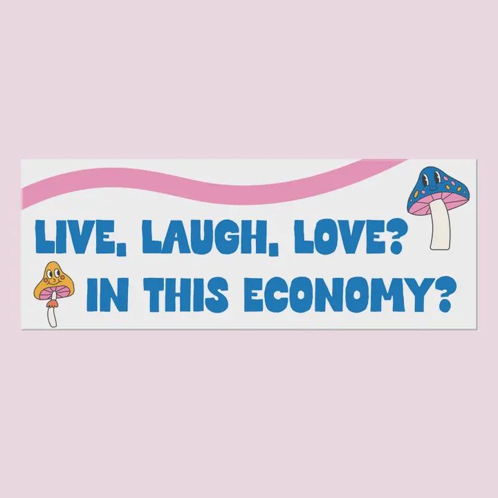In This Economy Sticker