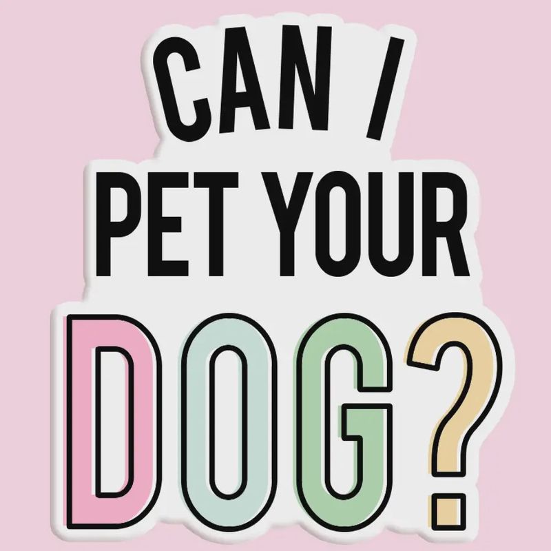 Can I Pet Your Dog Sticker