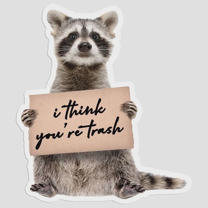 I Think You&#39;re Trash Funny Sticker