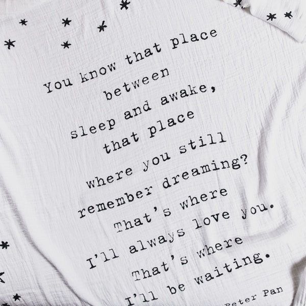 You Know That Place Between Sleep And Awake (Peter Pan) Swaddle Blanket